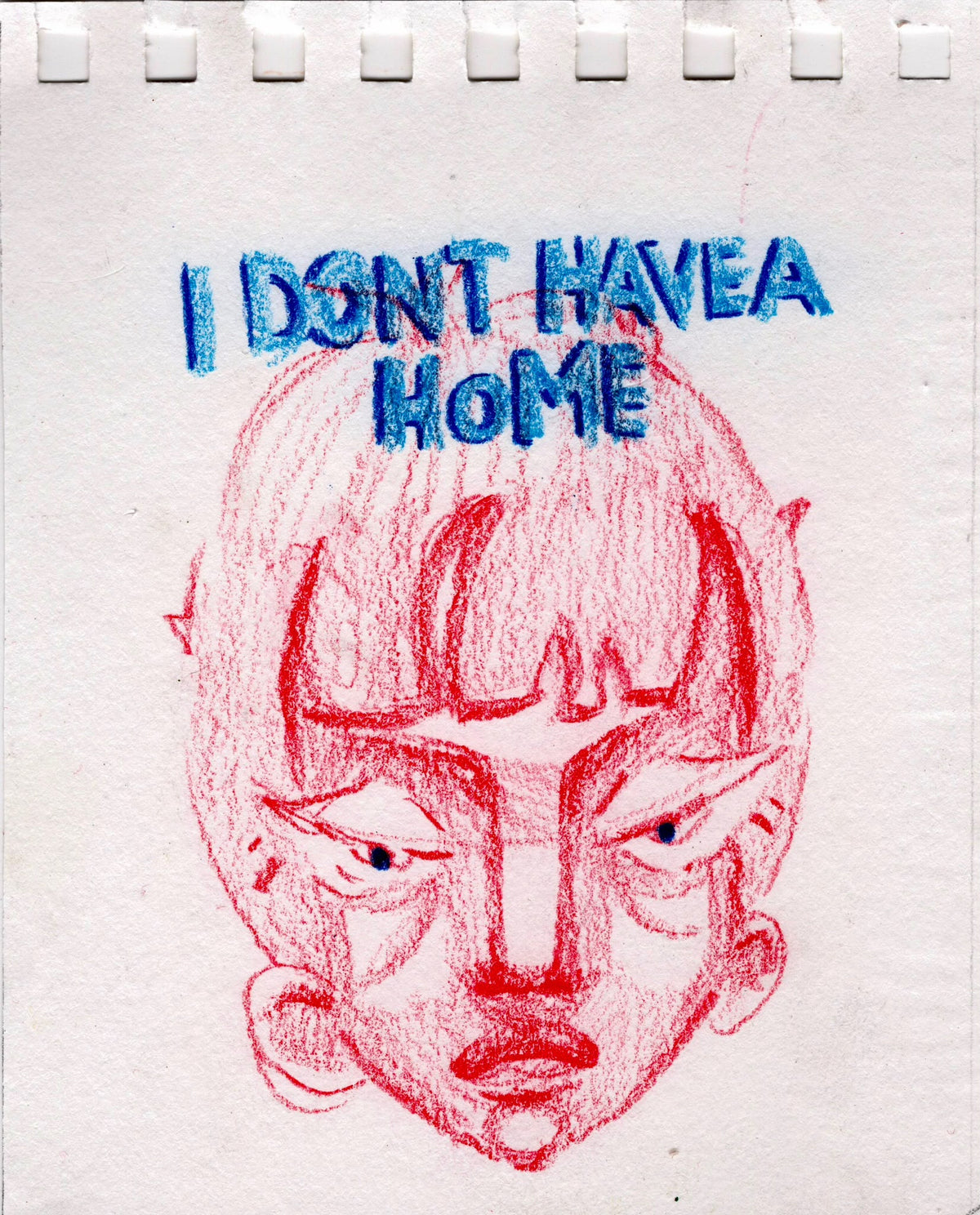 I don’t have a home