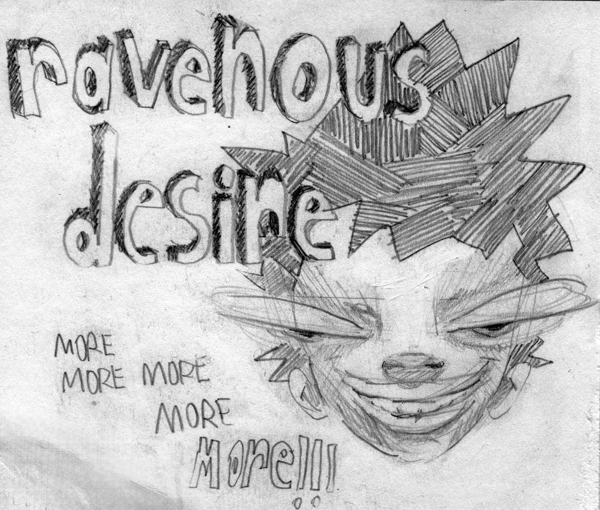 Ravenous Desire (Sketch Study #6)